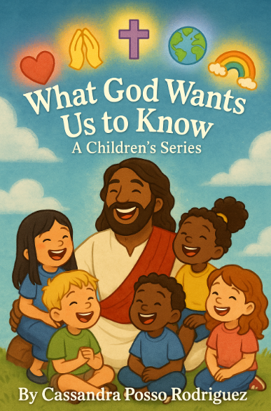 What God Wants Us to Know – A Children’s Series